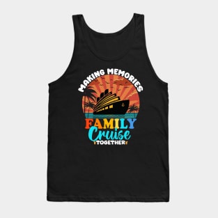 Family Cruise 2024 T-shirt - Making Memories Family Cruise Together Tank Top